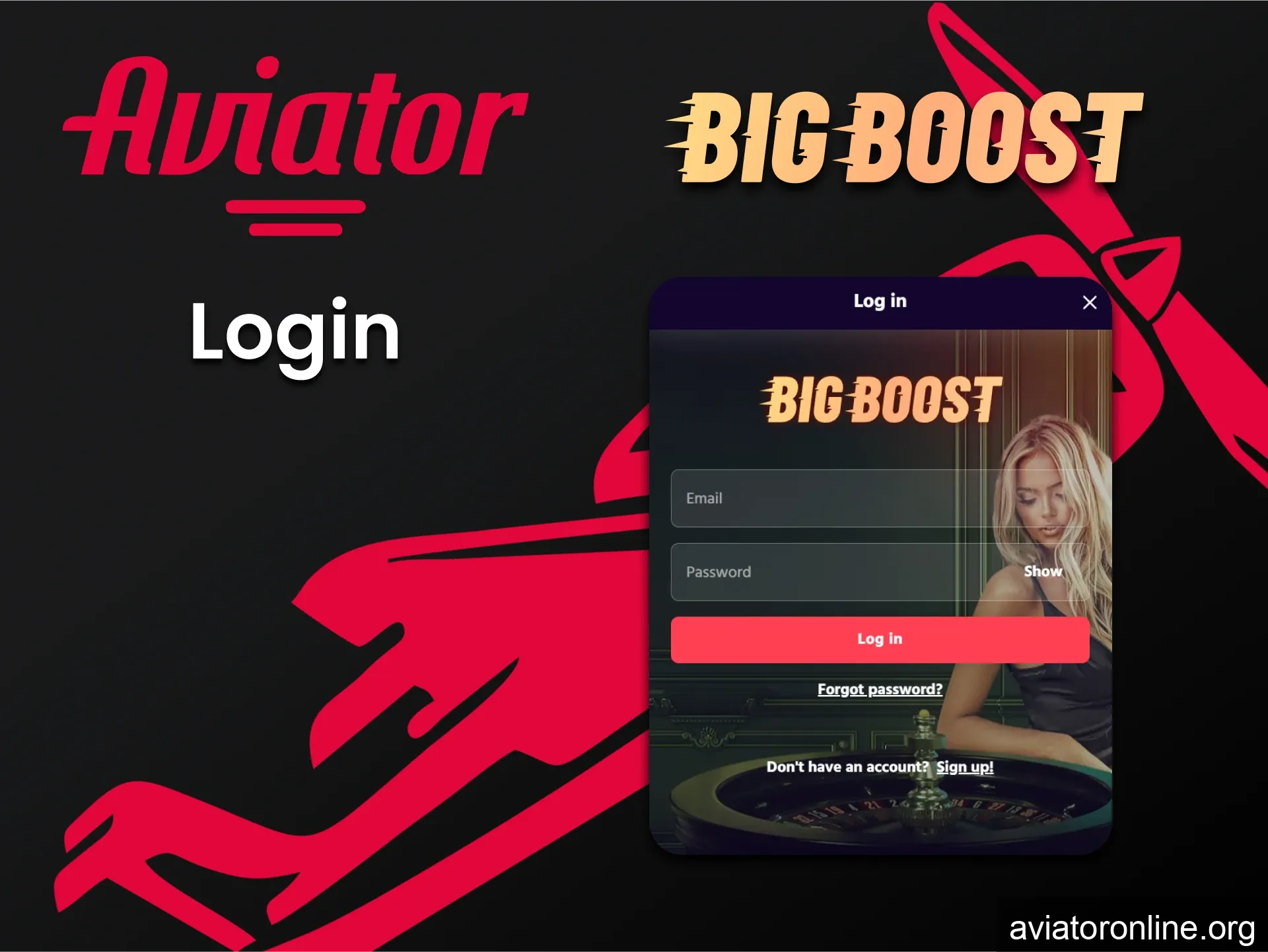 By logging into your personal account on Big Boost, you can play Aviator.